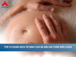 Top 15 dung dịch vệ sinh cho bà bầu an toàn nên chọn