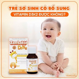 Siro Zentokid D3K2 hỗ trợ hấp thu canxi và phát triển xương cho trẻ nhỏ