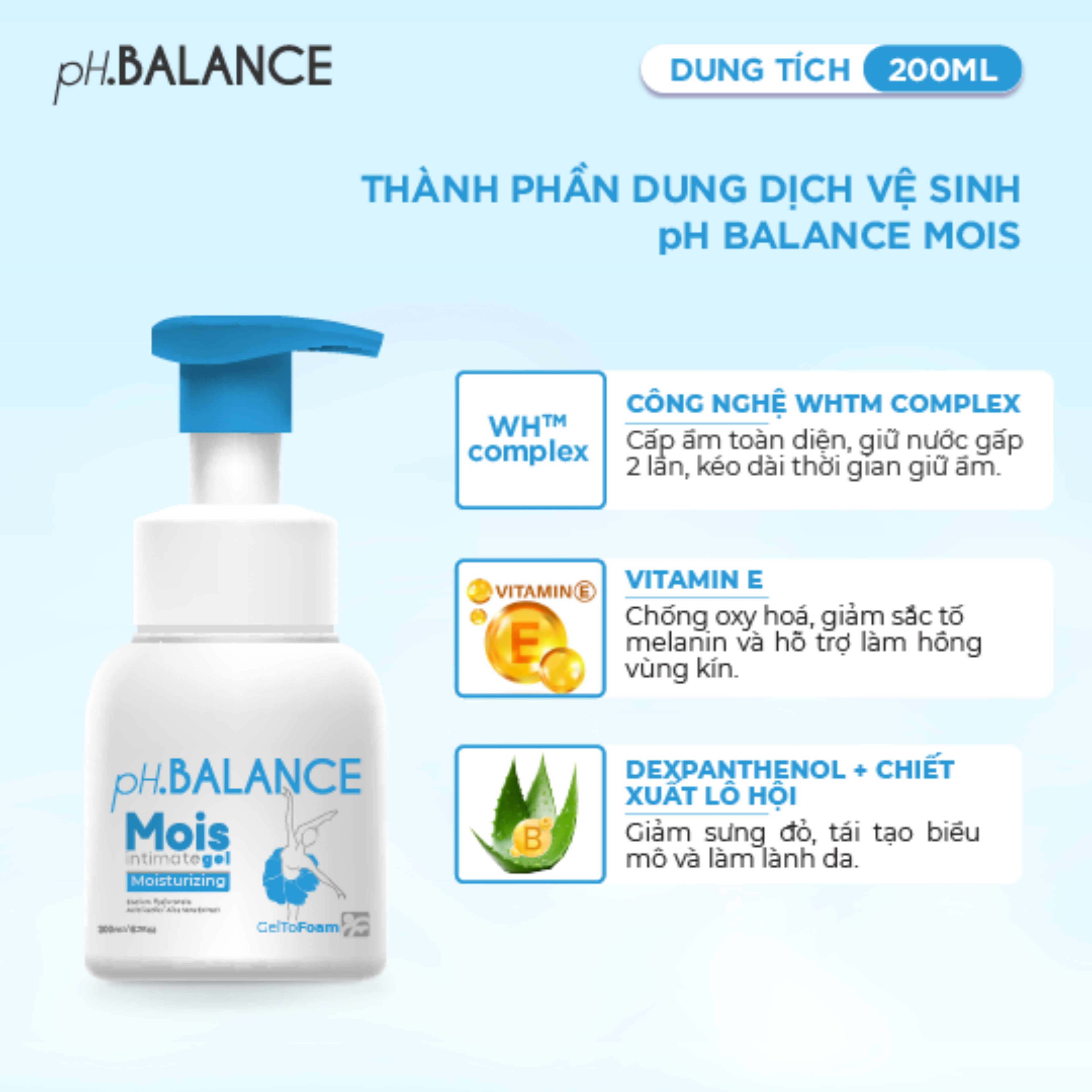 Gel Bọt pH Balance Mois Intimate dưỡng ẩm chuyên sâu, giảm khô hạn, cân bằng tự nhiên (Hộp 200ml)